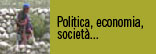 Politica, economia, sociaetà...